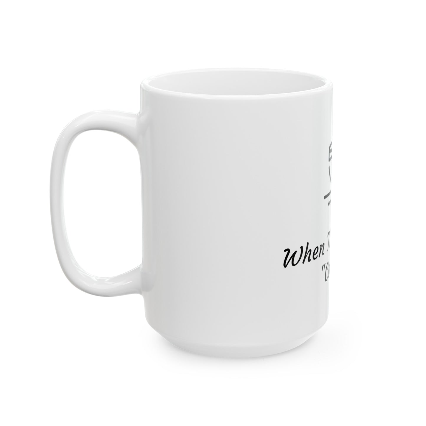 Funny "Covfefe" Design Ceramic Mug, (11oz, 15oz)