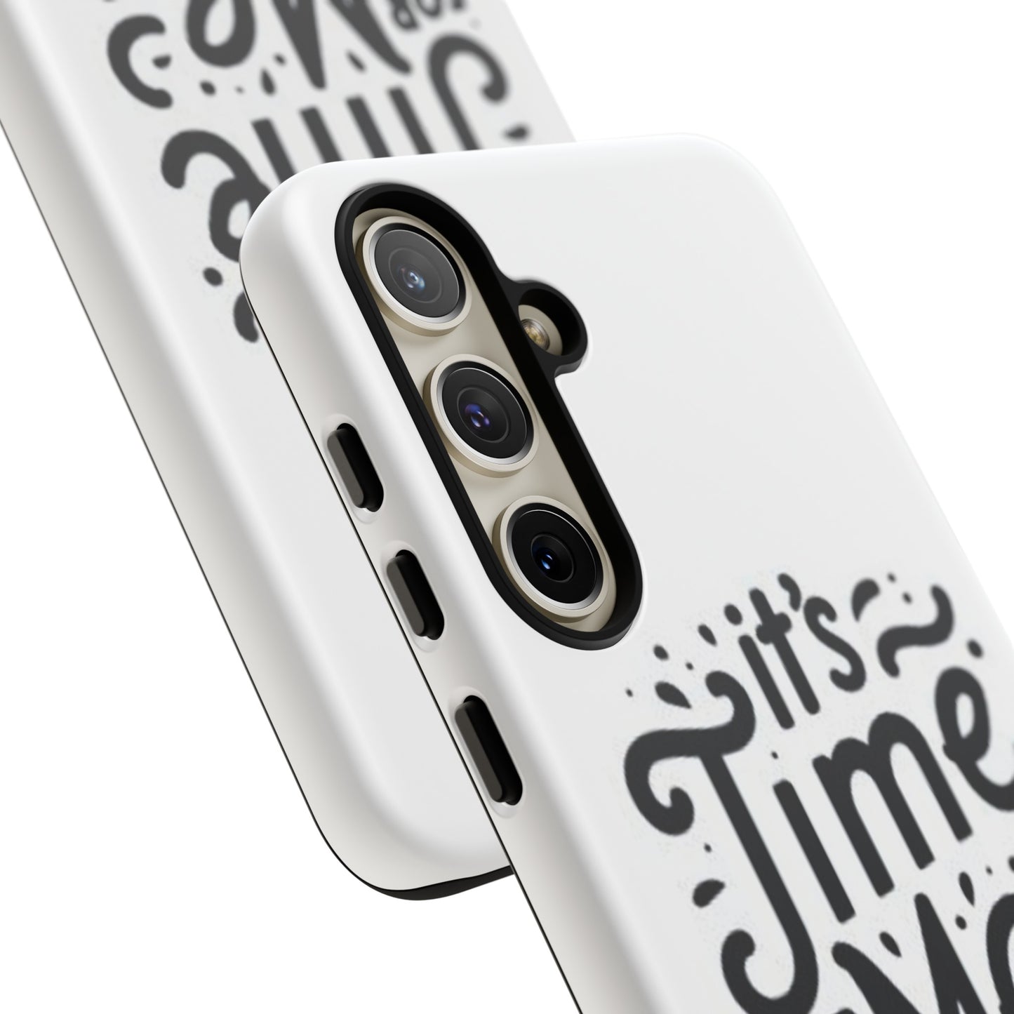 "It's Time for Me Time" Tough Phone Cases