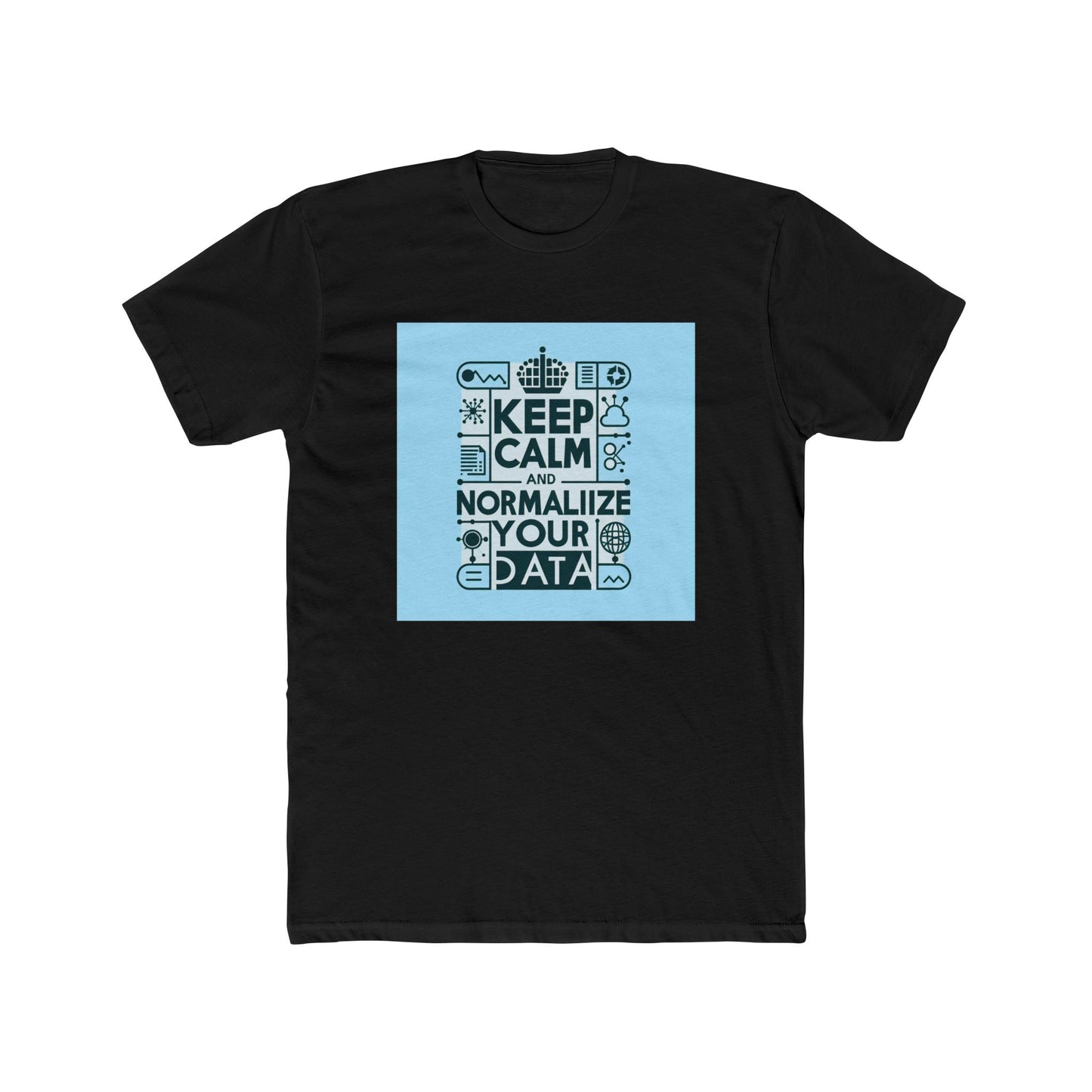 Stay Cool: Data's Best Friend is Normalization! T-Shirt